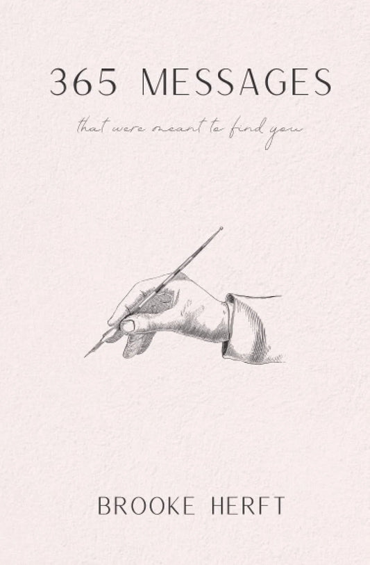 365 Messages That Were Meant To Find You