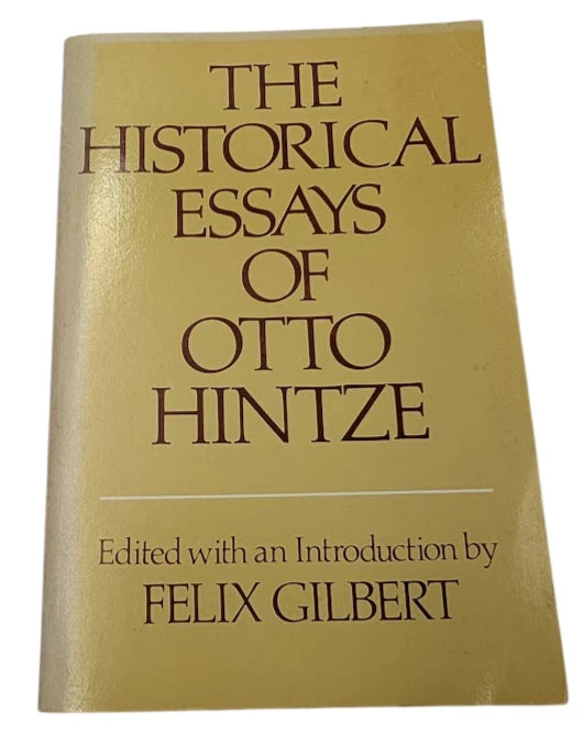 The Historical Essays of Otto Hintze