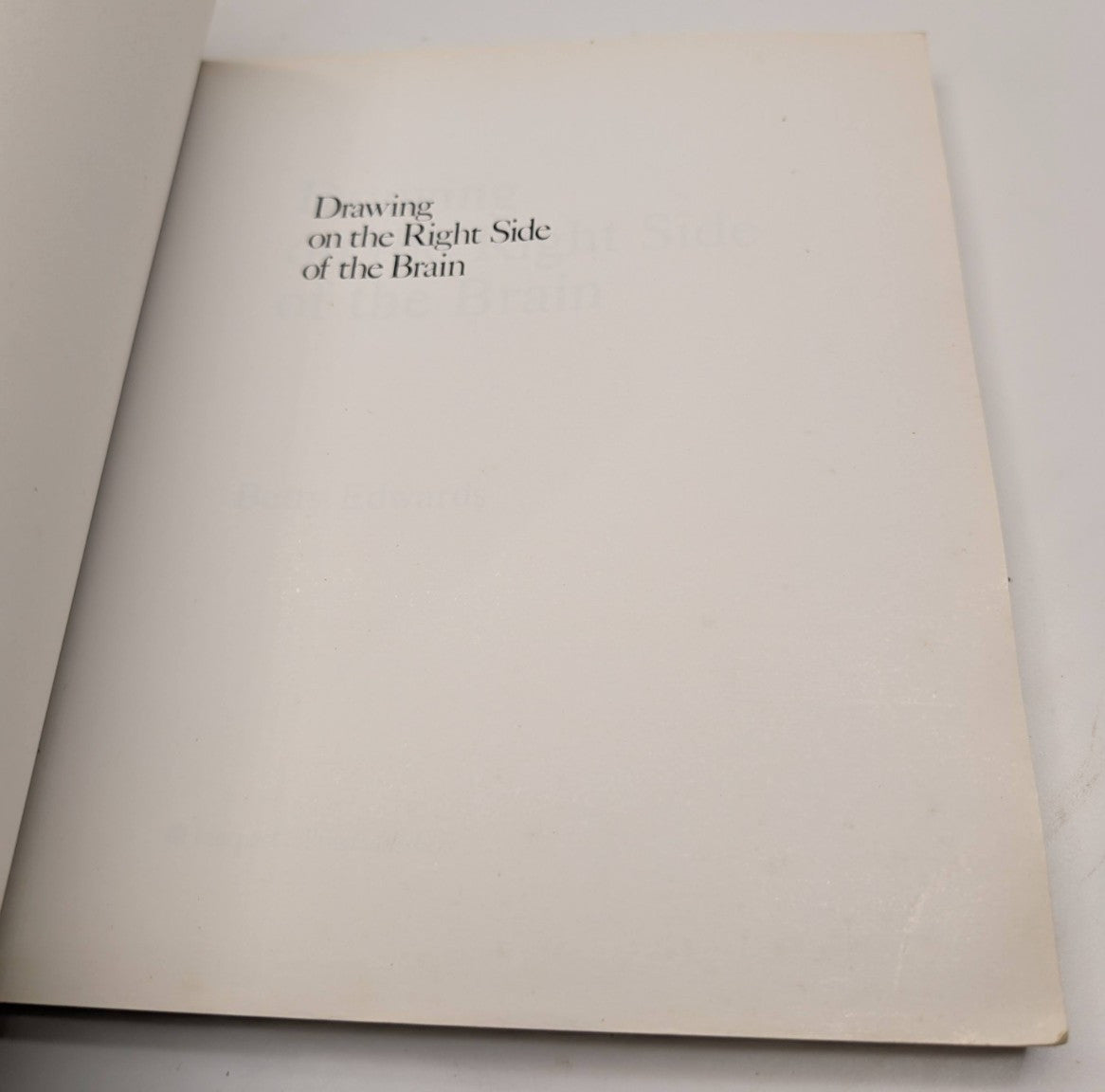 Drawing on the Right Side of the Brain by Betty Edwards – actual copy photo 5 of 10