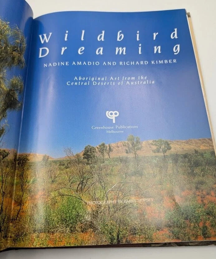 Wildbird Dreaming: Aboriginal Art from the Central Deserts of Australia Hardcove
