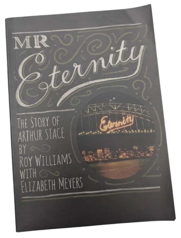 Mr Eternity Story of Arthur Stace by Roy Williams