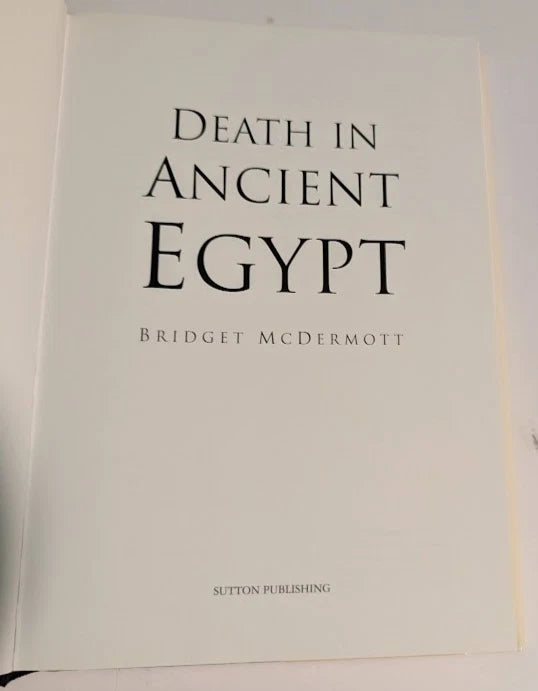 Death in Ancient Egypt by Bridget McDermott - Egyptian Culture