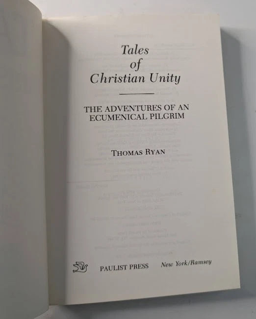 Tales of Christian Unity Adventures of an Ecumenical Pilgrim