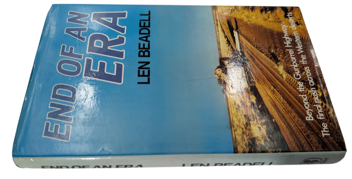 End of an Era by Len Beadell story of road construction crew - book detail 3