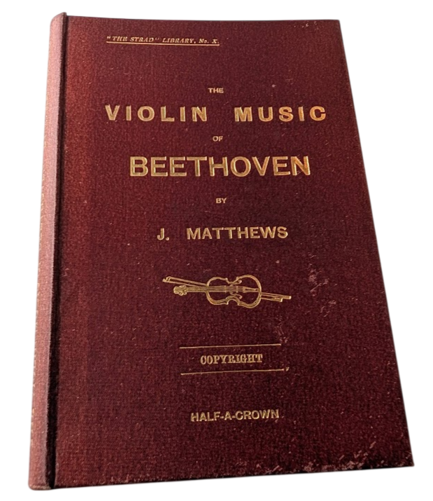 The Violin Music of Beethoven by John Matthews | First Edition Hardcover (1902) - front cover