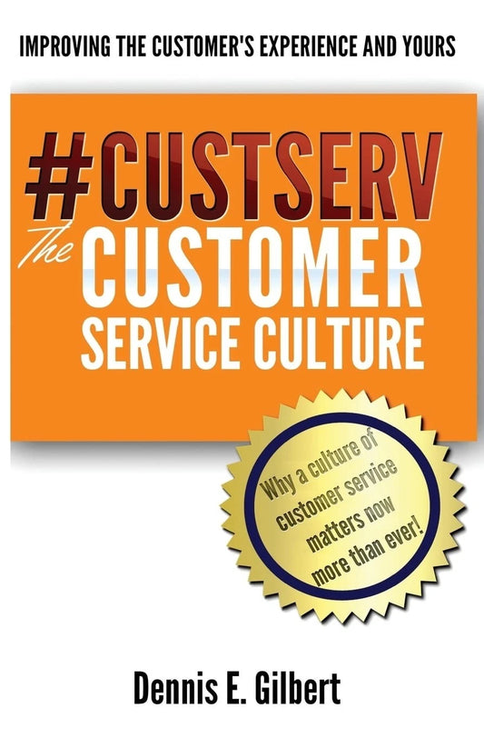#CustServ The Customer Service Culture: Improving the Customer's Experience
