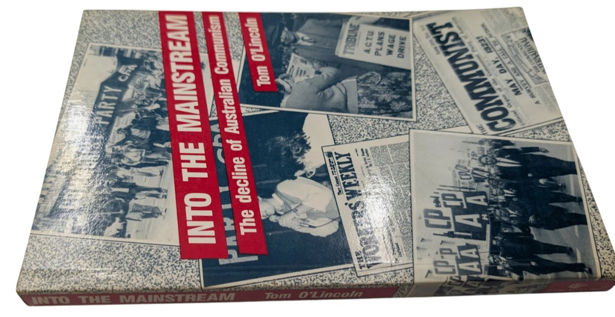 Into the Mainstream: The Decline of Australian Communism, actual copy photograph 3