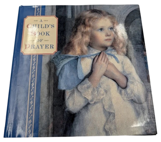 Anthologies A Child's Book of Prayer Helen Sudell Joanna Lorenz 1999 Old Forge