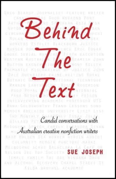 Behind the Text- Candid Conversations Australian Creative Nonfiction Writers