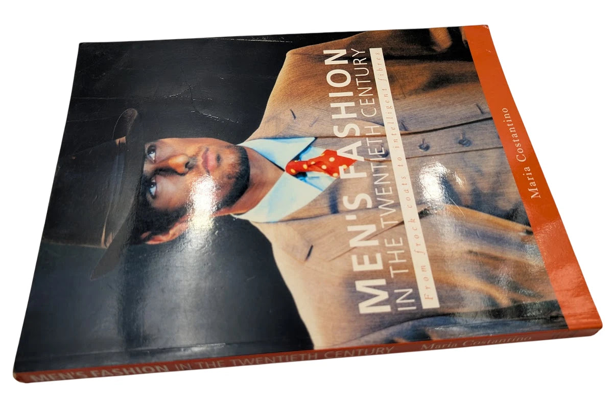 Men's Fashion in the Twentieth Century Maria Costantino PB 1997 Style History