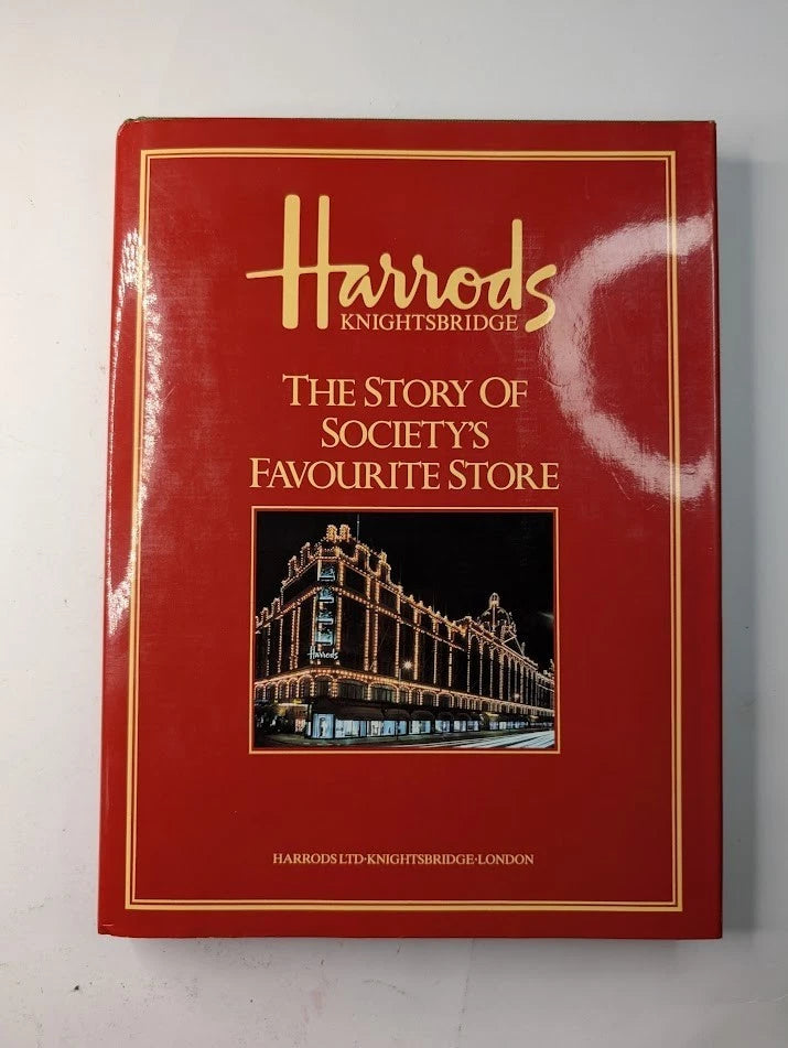 Harrods: The Story of Society's Favourite Store