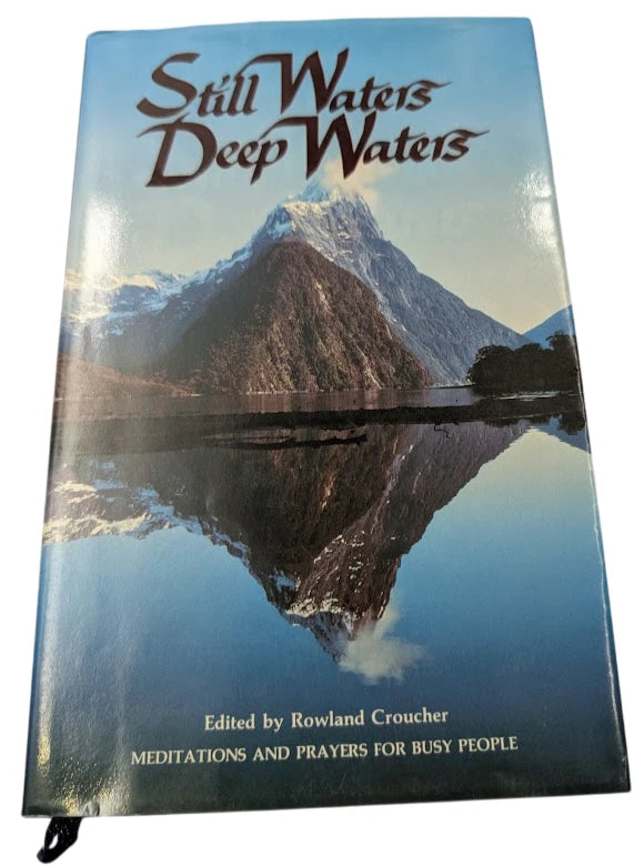 Still Waters Deep Waters by - Meditations Prayers for busy people