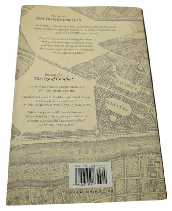 How Paris Became Paris: The Invention of the Modern City by Joan DeJean - book detail 2