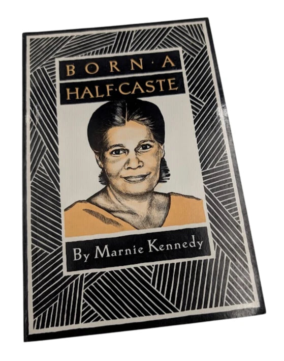 Born a Half-Caste by Marnie Kennedy (Paperback, 1990) Biography & True Stories