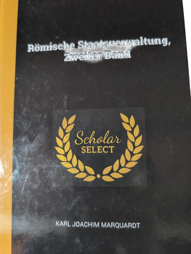 Romische Staatsverwaltung Zweiter Band Roman History reprod - book detail 2