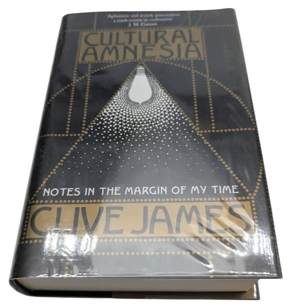 Cultural Amnesia by Clive James