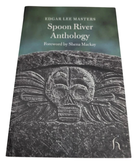 Spoon River Anthology by Edgar Lee Masters -Poetry