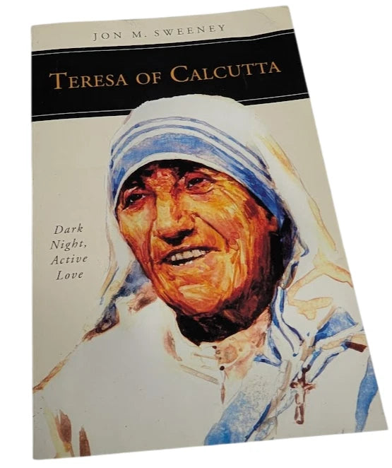 Teresa Of Calcutta  - Dark Night Active Love