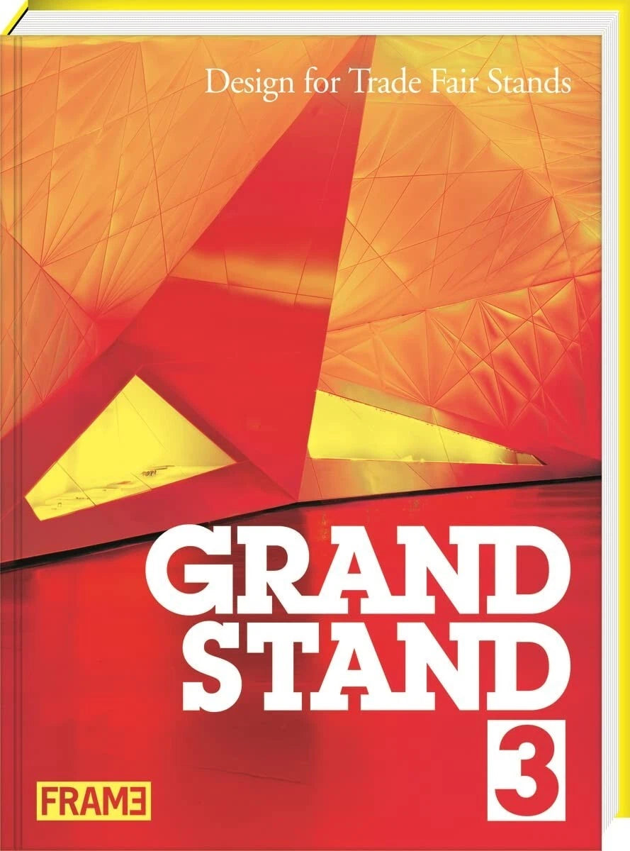 Grand Stand 3: Design for Trade Fair Stands by Sarah Schultz, Sarah Keuhne HC