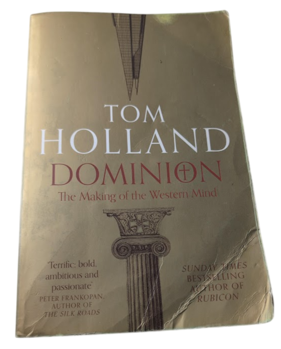 Dominion: The Making of the Western Mind by Holland, Tom - front cover