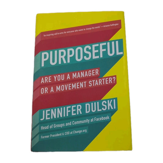 Purposeful: Are You a Manager or a Movement Starter?