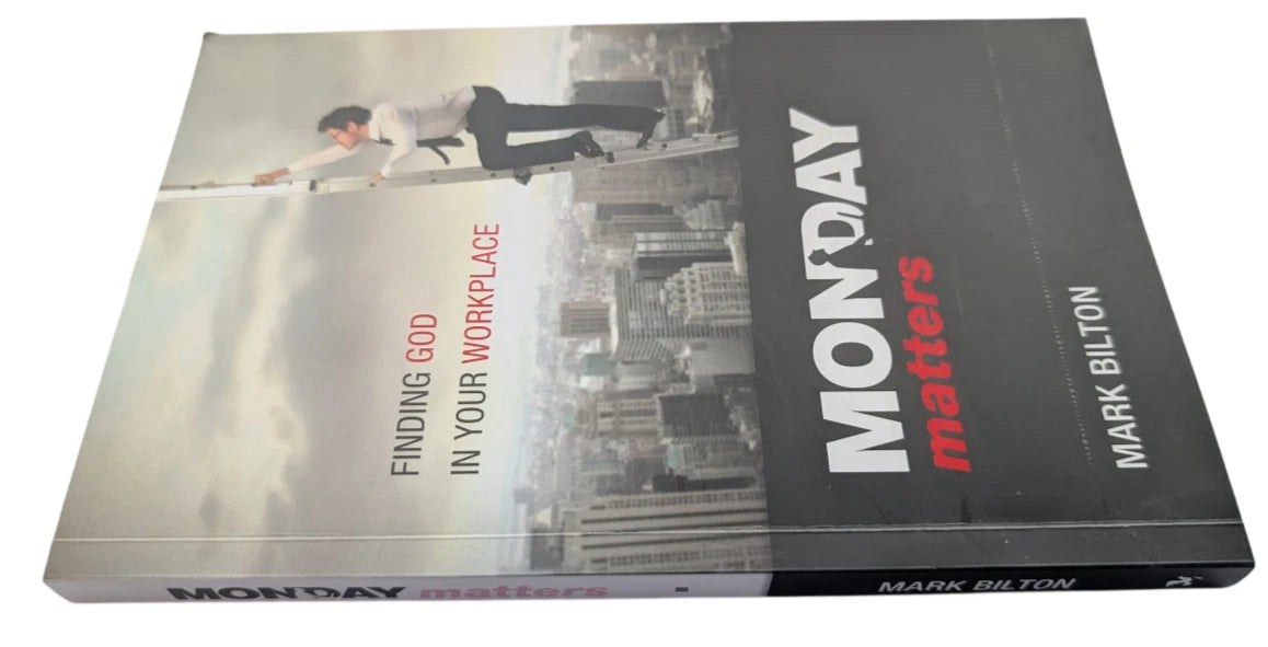 Monday Matters Finding God in Your Workplace