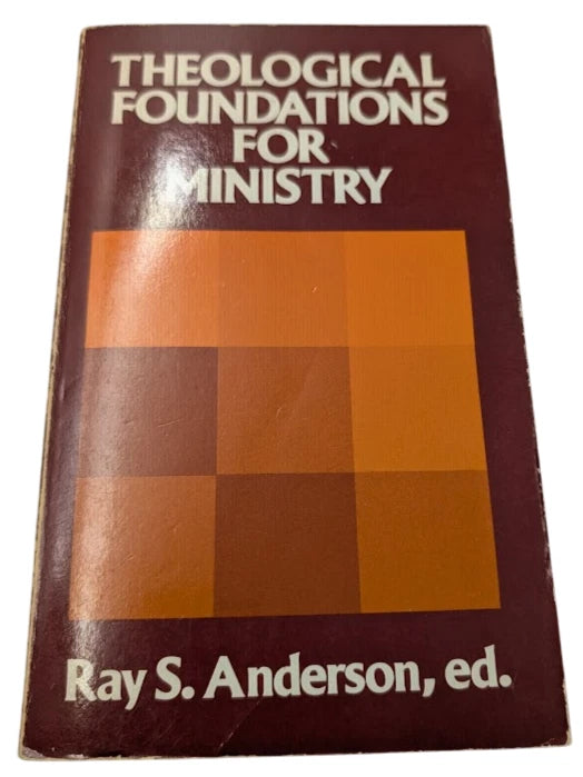 Theological Foundations for Ministry