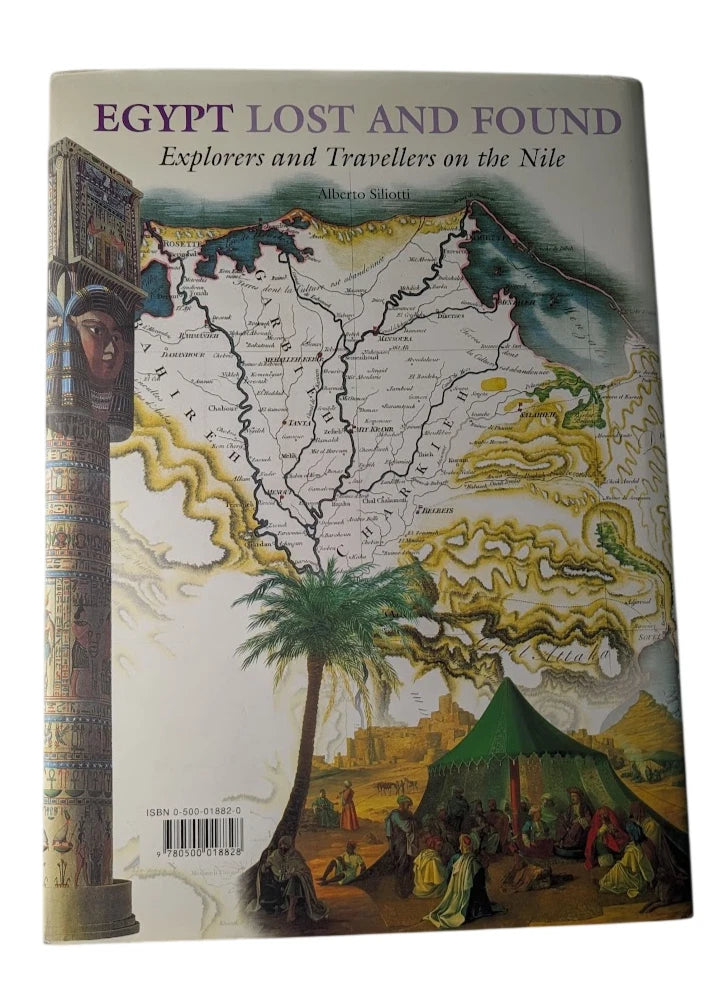 Egypt Lost and Found. Explorers Travellers Nile by Alberto Silliotti