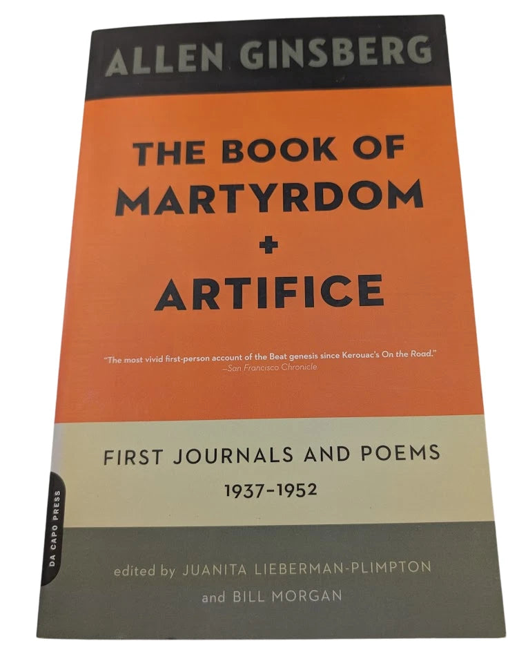 Allen GINSBERG The Book of Martyrdom and Artifice - First Journals and Poems 1937-1952