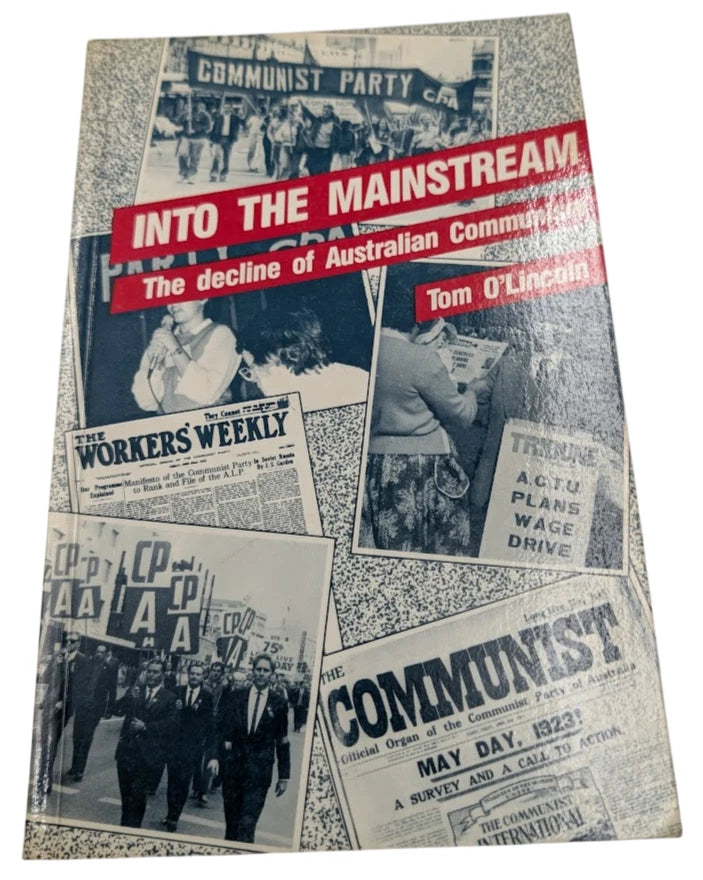 Into the Mainstream: The Decline of Australian Communism, actual copy photograph 1