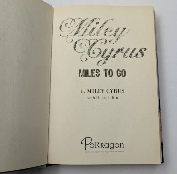 Miley Cyrus: Miles to Go (Hardcover)