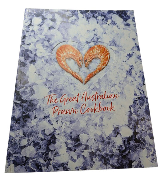 Great Australian Prawn Cookbook - Seafood Recipes