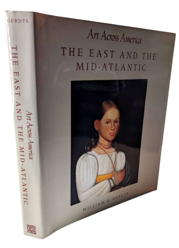 Art Across America : the East and the Mid-Atlantic by William H. Gerdts - book detail 2