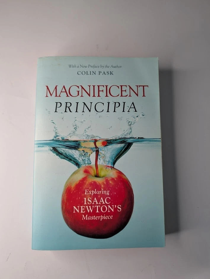 Magnificent Principia : Exploring Isaac Newton's Masterpiece