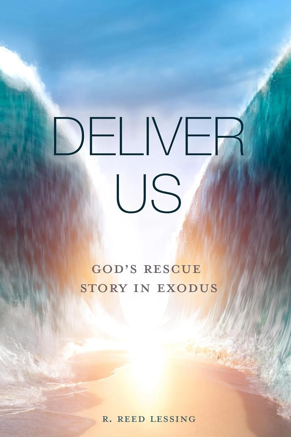 Deliver Us  - This Is Our Story This Is Our Song R Reed Lessing PB - Exodus