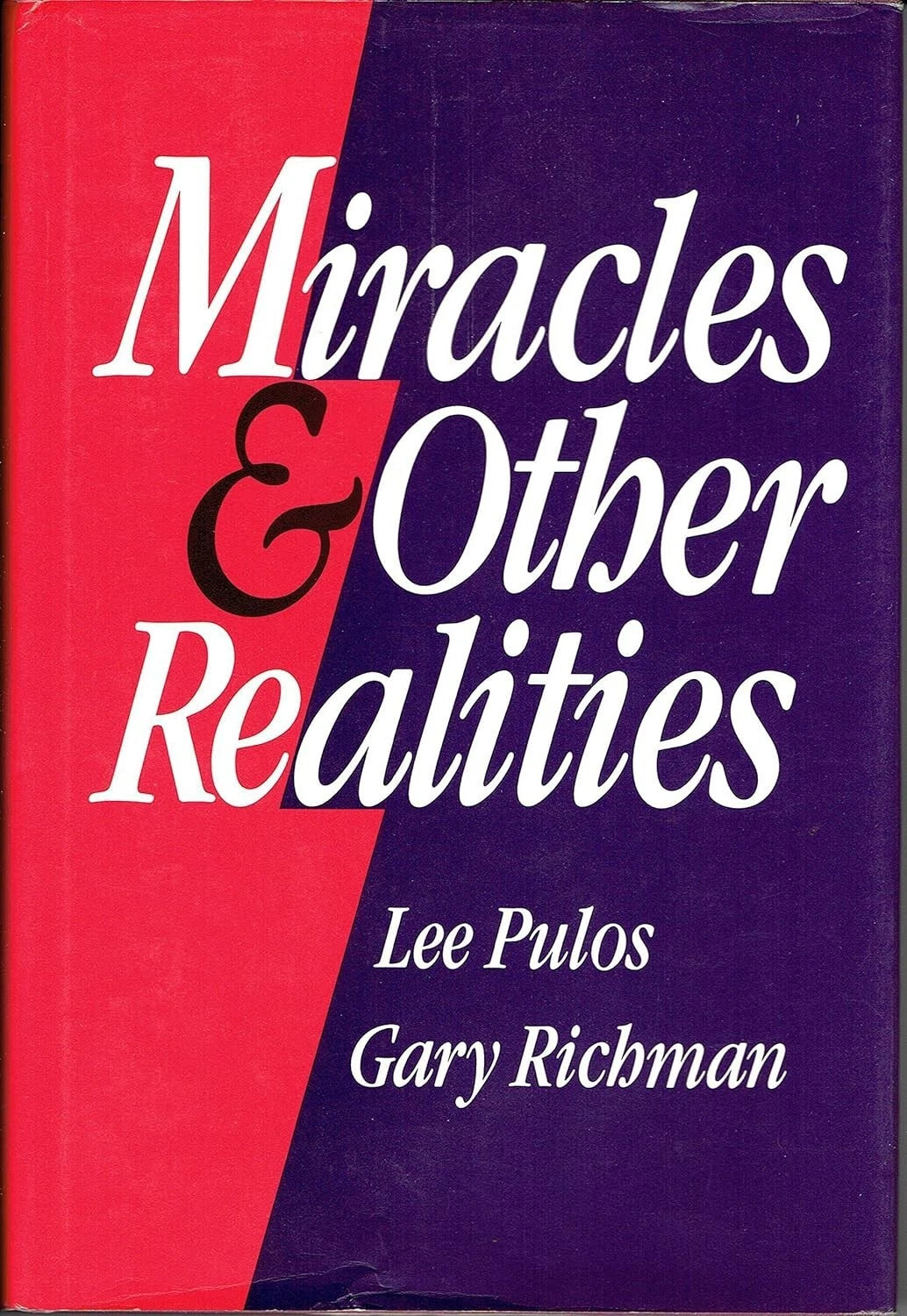 Miracles and Other Realities by Gary Richman