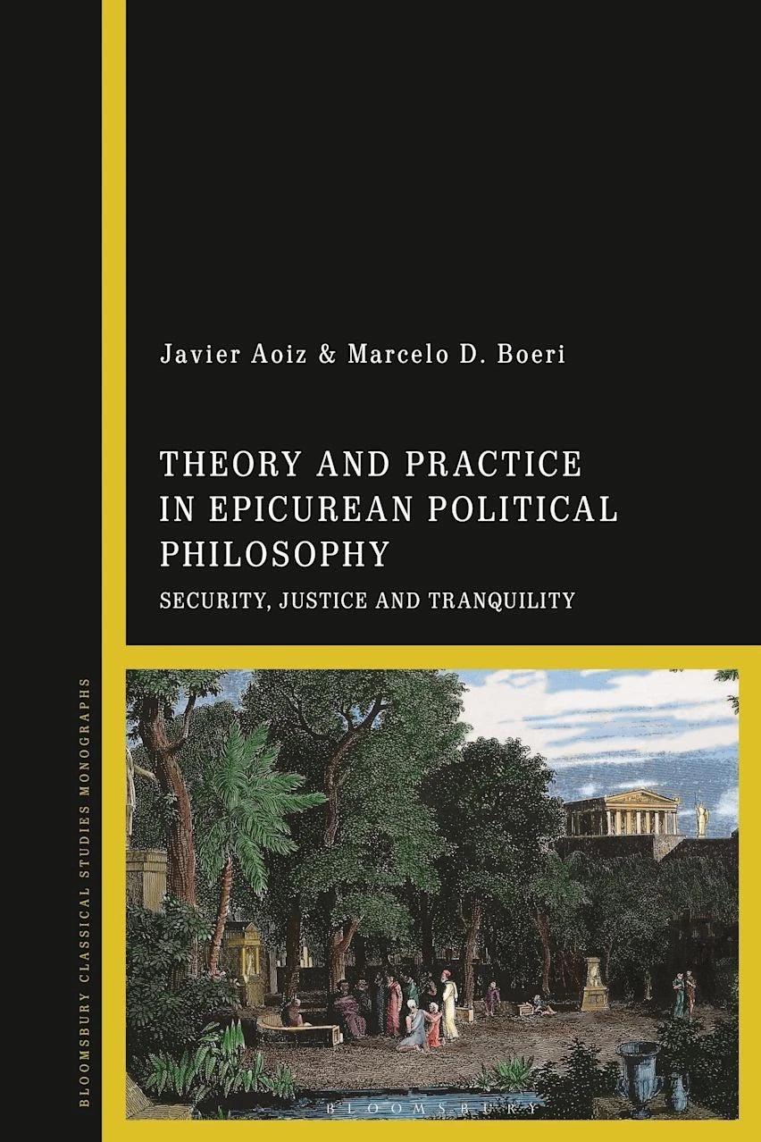 Theory Practice Epicurean Political Philosophy - Security Justice tranquility