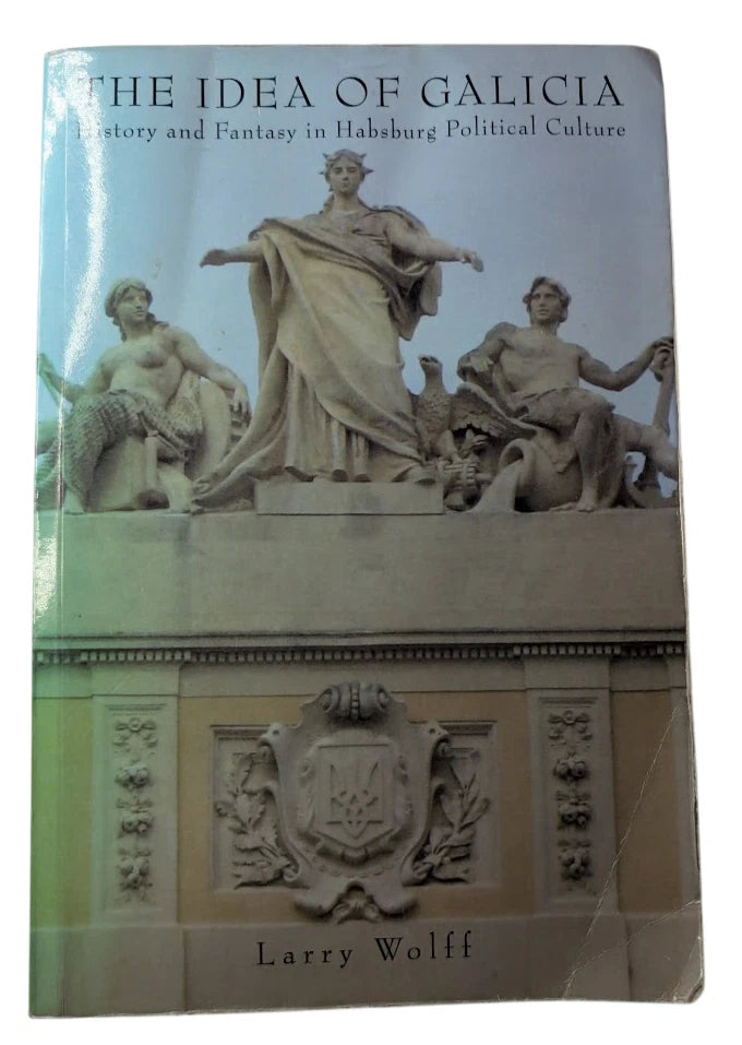 The Idea of Galicia: History and Fantasy in Habsburg Political Culture, copy photograph 1