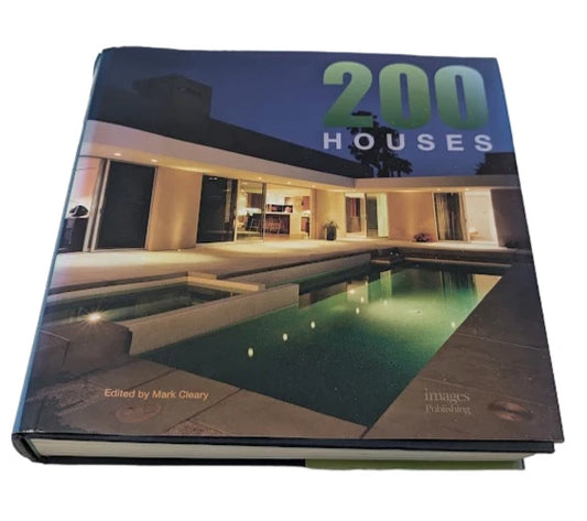 200 Houses by Mark Cleary (Hardcover 2011) Residential Architecture, Photography
