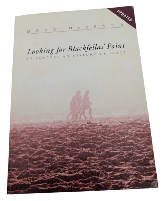 Looking For Blackfellas Point Mark McKenna PB 2002 Australian History Place photo 1