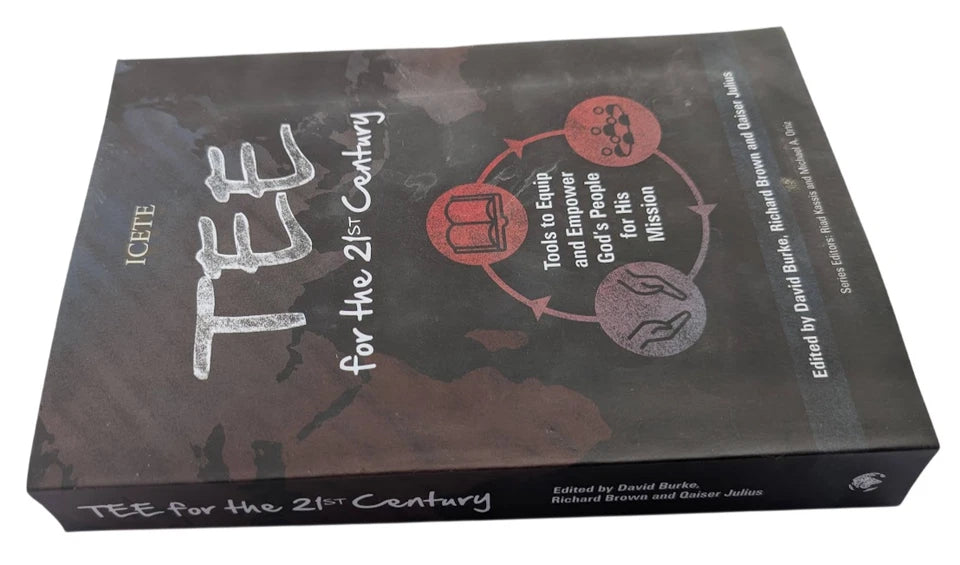 TEE for the 21st Century Tools to Equip and Empower God’s People