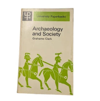 Archaeology and Society Grahame Clark 1972 Paperback Archaeology History