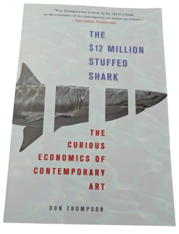 The $12 Million Stuffed Shark by Don Thompson - paperback - front cover