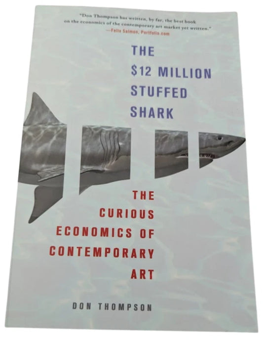 The $12 Million Stuffed Shark by Don Thompson - paperback - front cover