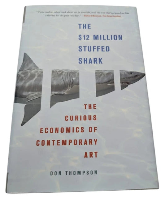 The $12 Million Stuffed Shark by Don Thompson - hardcover copy photograph 1