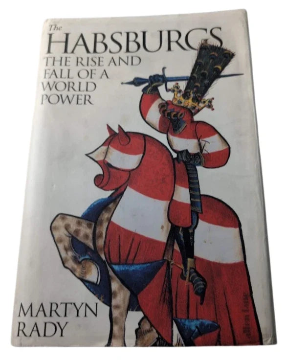 The Habsburgs by Martyn Rady - Pearl Press photograph 1