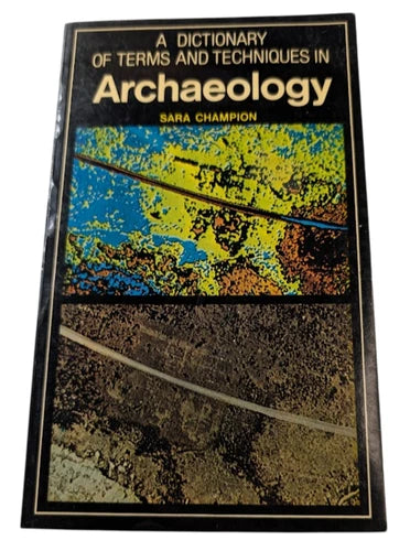 A Dictionary of Terms and Techniques in Archaeology, actual copy, photograph 1 of 7