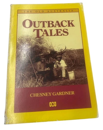 Outback Tales: The Old Australia, actual copy, photograph 1 of 6