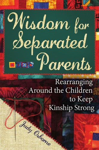 Cover of Wisdom for Separated Parents by Judy Osborne